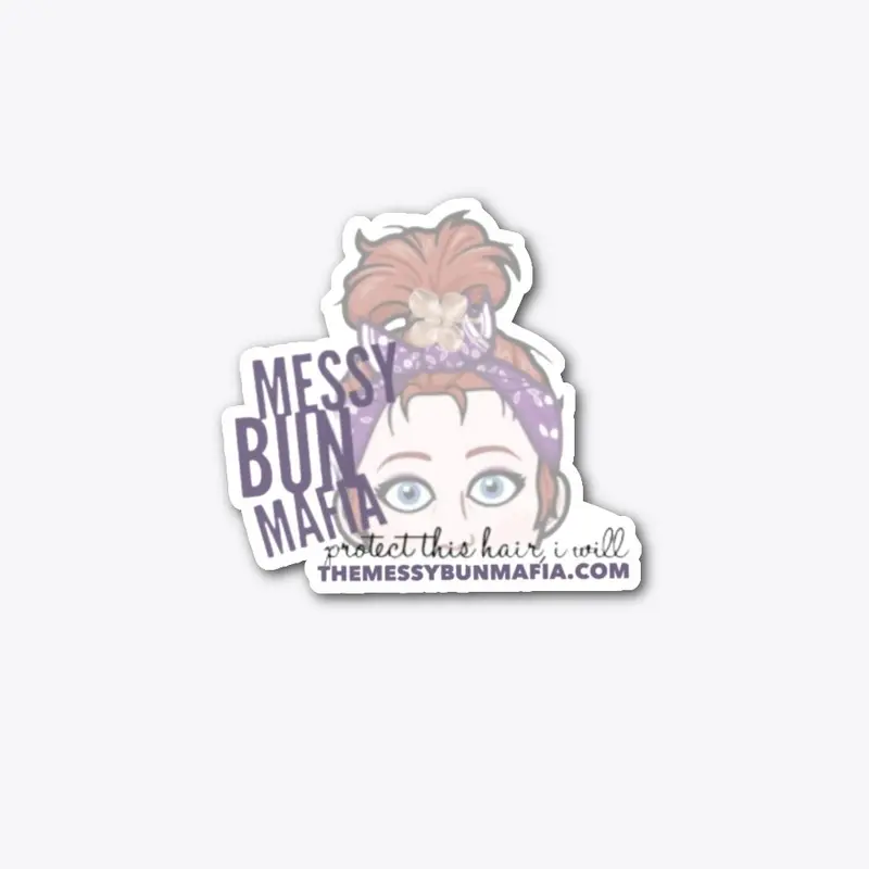 The Messy Bun Mafia Collection